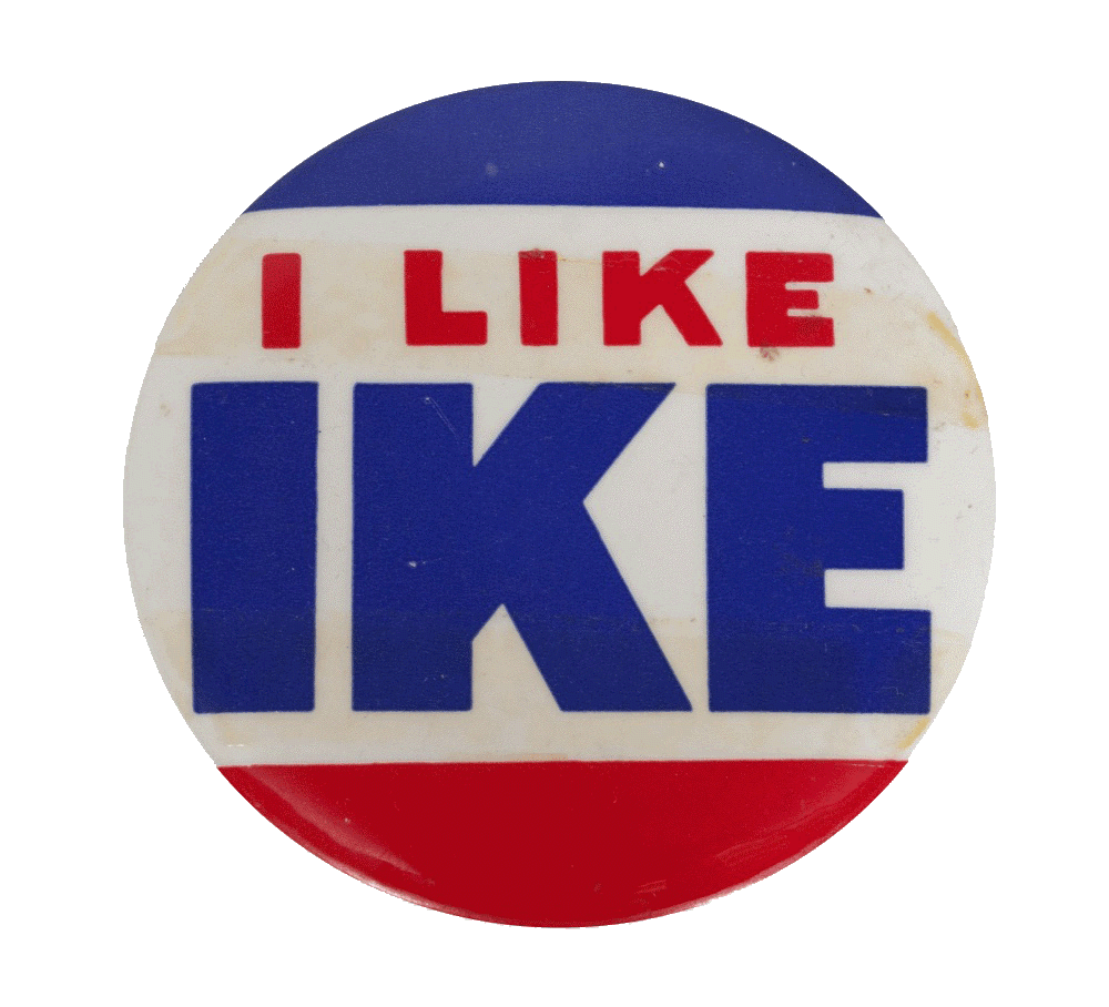 I Like Ike campaign button